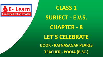 CLASS 1 E V S  CHAPTER 8 LETS CELEBRATE FINAL