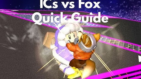 Ice Climbers vs Fox Quick Guide