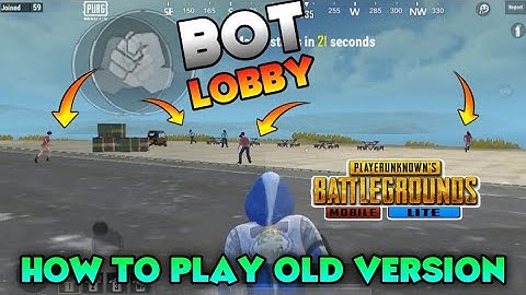 HOW TO PLAY OLD VERSION IN PUBG LITE || PUBG LITE BOT LOBBY KAISE KHELE