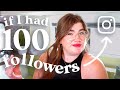 If I had 100 Instagram followers, here’s what I would do to grow 2022