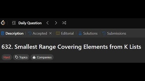 632. Smallest Range Covering Elements from K Lists | LeetCode Daily Question | leetcode solution