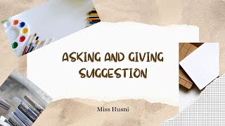 Belajar Bahasa Inggris tentang Asking and giving suggestion