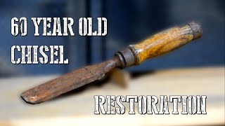 60 Year Old Chisel Restoration