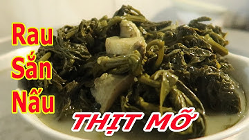 Rau Sắn Muối Chua Nấu Thịt Mỡ - Đơn Giản Mà Ngon