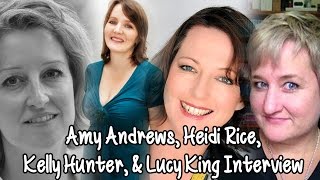 Amy Andrews, Heidi Rice, Kelly Hunter, &amp; Lucy King Interview