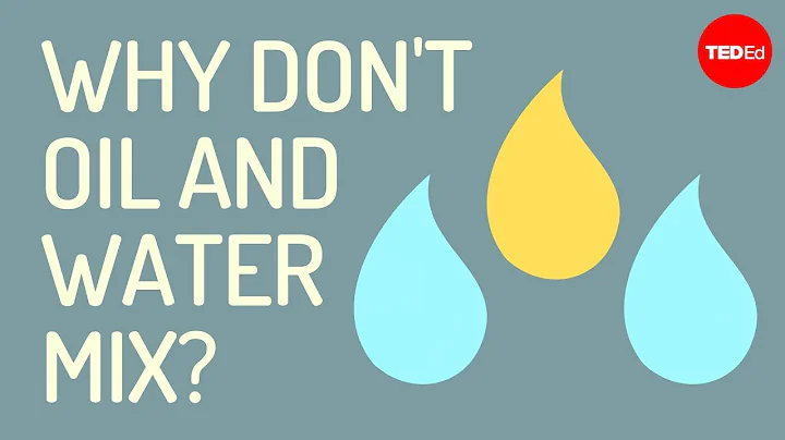 Why don't oil and water mix? - John Pollard