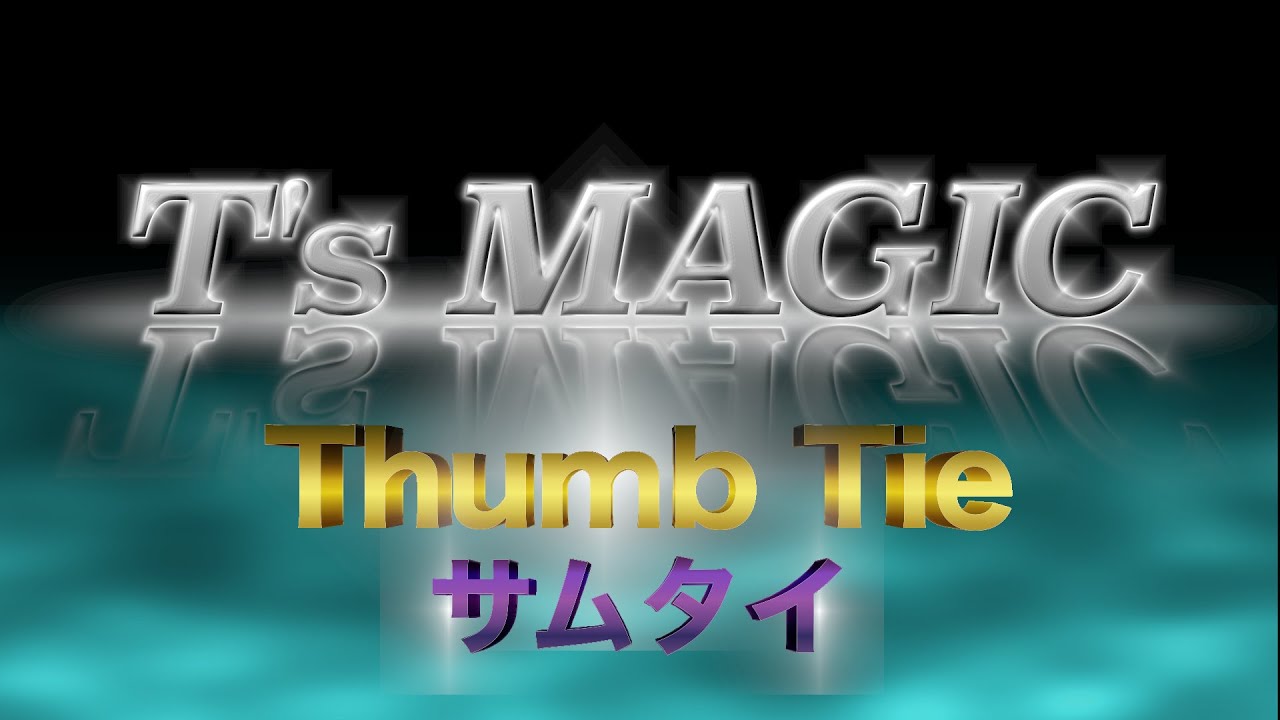 Thumb Tie - YouTube