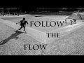 Follow the flow with a longboard