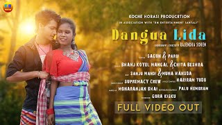 DANGUA LIDA || NEW SANTALI FULL HD VIDEO 2021|| SAGUN SINGAL AND PARSI MANDI || RAJENDRA SOREN ||
