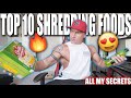 THE TOP 10 FOODS FOR FAT LOSS | My Shredding Essentials