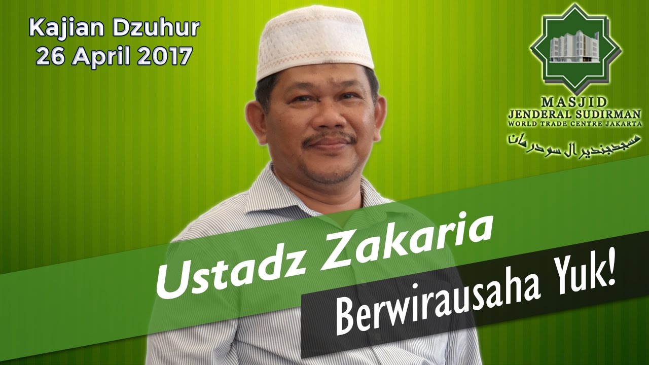  Berwirausaha  Yuk oleh Ustadz Zakaria YouTube