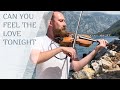 Can you feel the love tonight | Elton John | Violin Cover