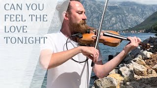 Can you feel the love tonight | Elton John | Violin Cover