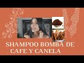 Shampoo Bomba De  Cafe y Canela Haz Crecer tu Cabello