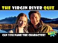 VIRGIN RIVER CHARACTER QUIZ | CAN YOU NAME THE CHARACTERS?