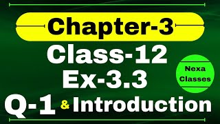 Class 12 Ex 3.3 Q1 Math | Matrices Introduction | Q1 Ex 3.3 Class 12 Math | Ex 3.3 Q1 Class 12 Math