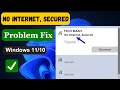 How to fix wifi connected but no internet secured in windows 1110