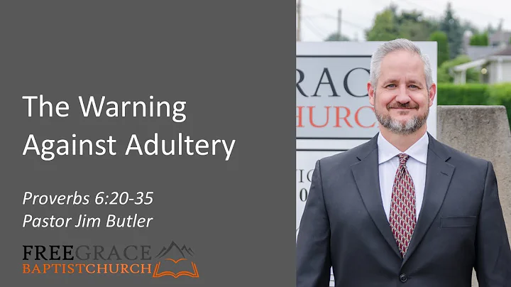 The Warning Against Adultery - Proverbs 6:20-35