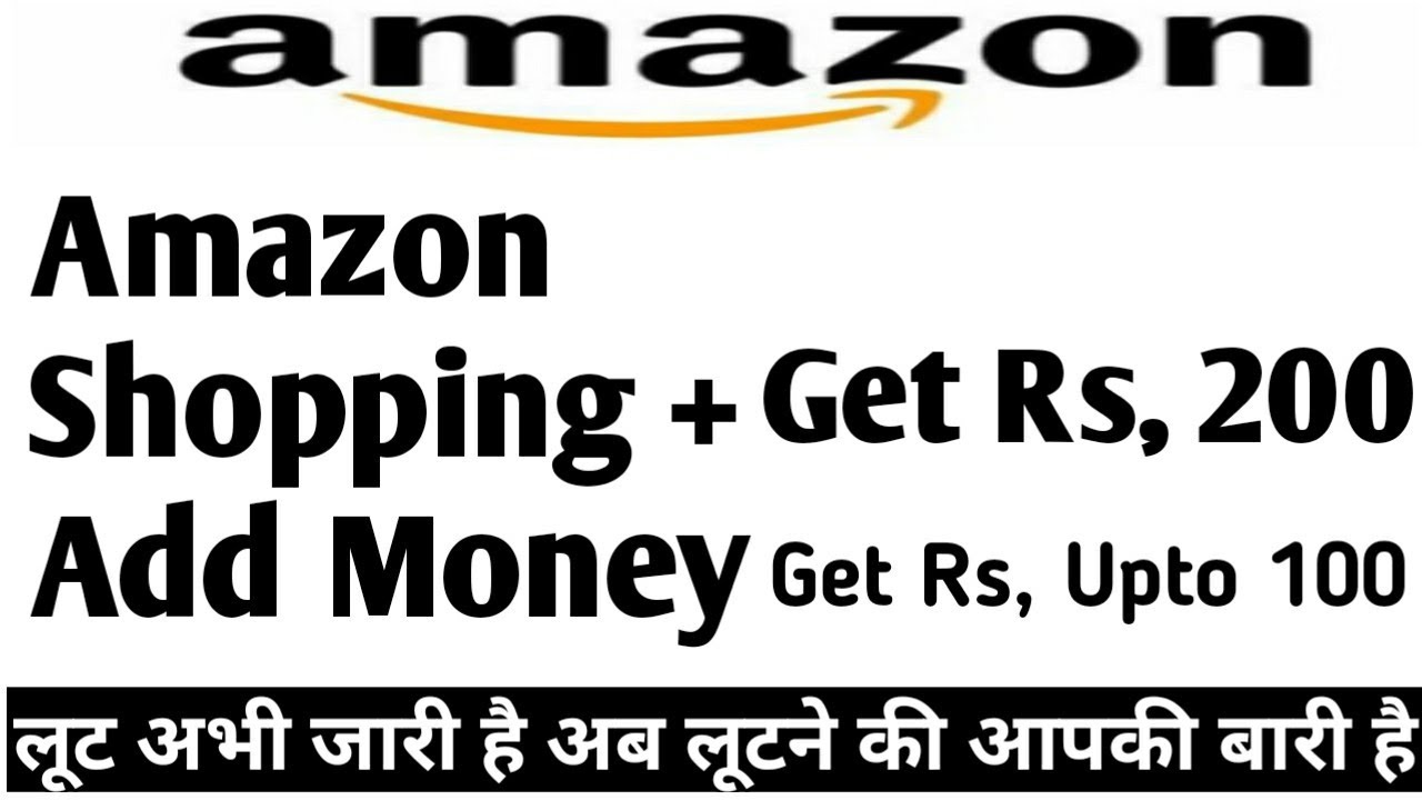 Amazon shopping Offer Today 28 May 2020 || Amazon Add money + Trick || En method