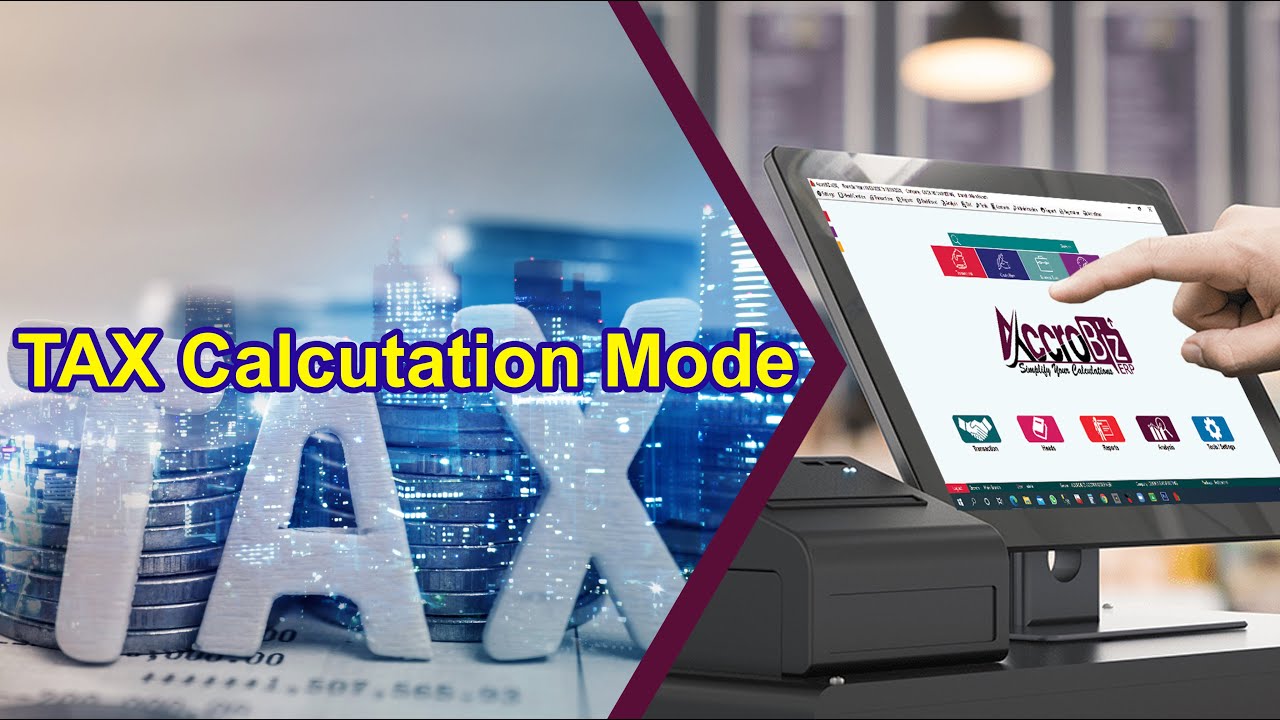 TAX Calculation Methods | AccroBIZ ERP