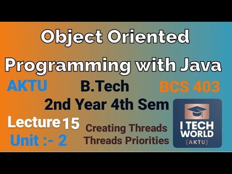 OOPs with Java Unit 2(Lec : 15) Creating Threads Thread Priorities B ...