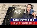 Quais documentos precisa para fazer o passaporte passaporte 2021