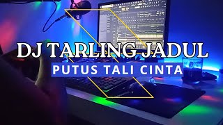 Dj Tarling Jadul || 'Putus tali cinta' || Dadang anesa Remix version