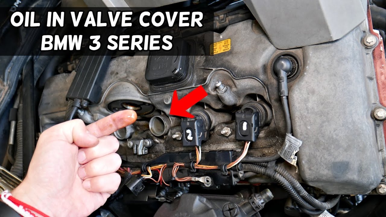 ENGINE OIL IN VALVE COVER ON BMW E90 E91 E92 E93 316i 318i 320i 323i