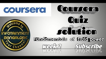 COURSERA QUIZ SOLUTIONS and ANSWERS | Fundamentals of fluid power Coursera week 2 QUIZ solutions
