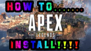 How to Download Apex Legends for FREE!!!!!!!