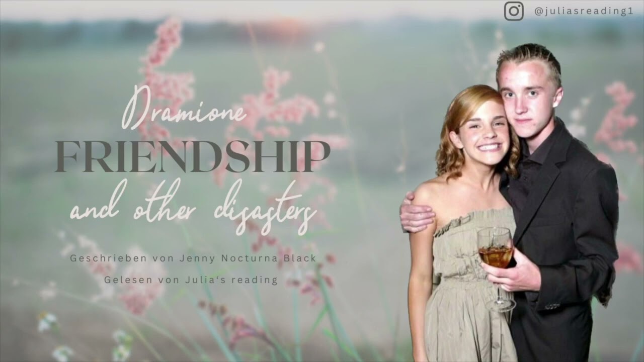 Friendship and other disasters | Die komplette Story | Dramione Fanfic Hörbuch