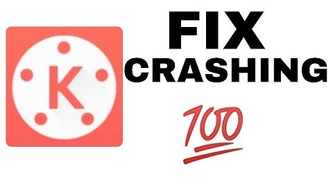 How to fix kinemaster crashing💯/crazy boy🌠