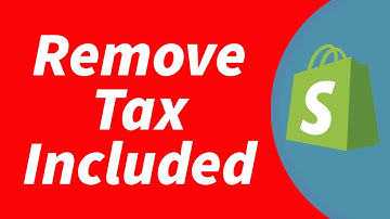 How to Remove Tax Included on Shopify Product Page 2025 (Remove Tax Included)