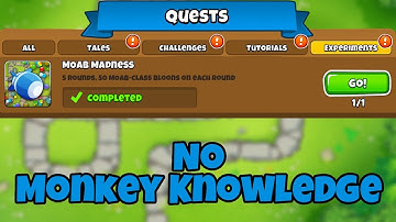 NEW QUEST || MOAB MADNESS || [NO RNG + No Monkey Knowledge]