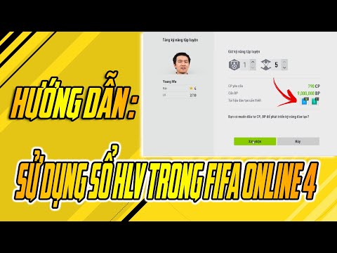 HƯỚNG DẪN CÁCH SỬ DỤNG SỔ HLV TRONG FIFA ONLINE 4 !!!