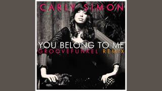 Carly Simon - You Belong to Me (Groovefunkel Remix)