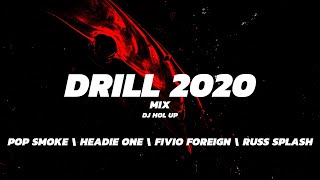 UK &amp; New York Drill Mix 2020 feat Pop Smoke|  Headie One | Fivio Foreign | Russ Splash