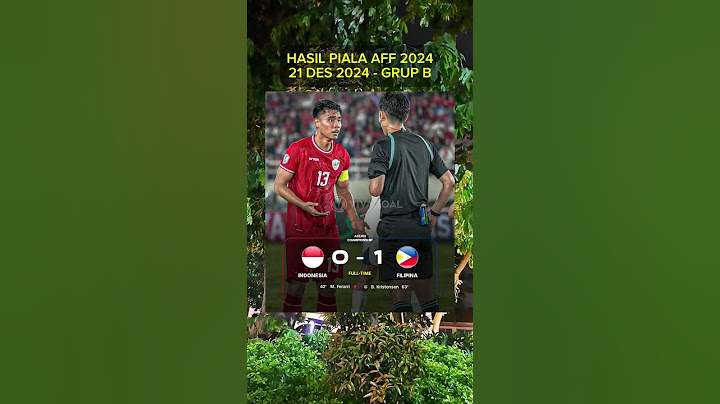 Hasil Piala AFF 2024 - Indonesia vs Filipina