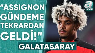 Mehmet Özcan: "Lorenz Assignon Galatasaray'ın Gündemine Tekrardan Geldi" / A Spor/ Futbol Meydanı