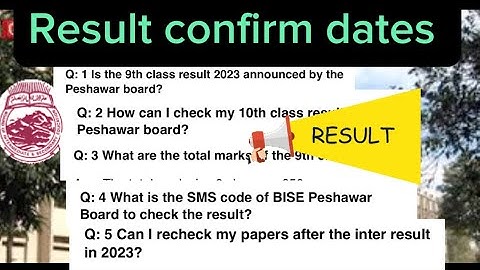 Peshawar board result 2023 | Peshawar board matric result2023 | Peshawar board intermediate result