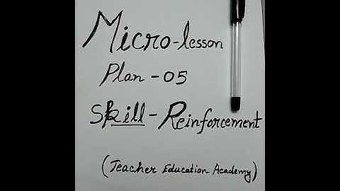 Micro-lesson Plan-05 | Skill: Reinforcement | B.Ed. | Semester-2 | B.El.Ed. | BTC
