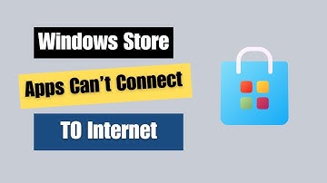How to Fix Windows Store Apps Can