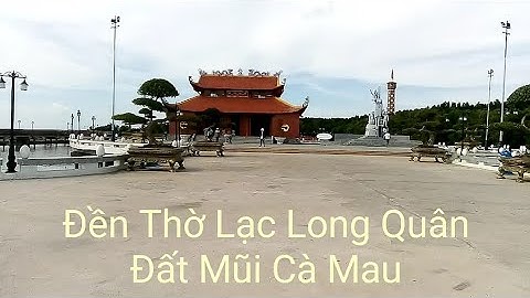 Đền Thờ Lạc Long Quân Đất Mũi Cà Mau