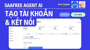 Hướng dẫn tạo tài khoản & Kết nối YT, TT, ZL OA | Saafree Agent AI
