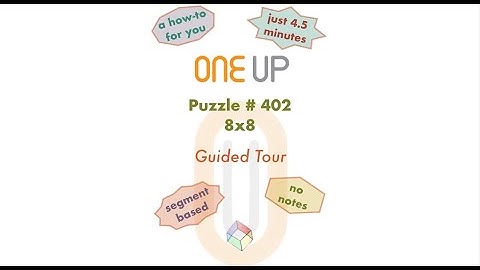 One Up 402 Guided Tour | a how-to for you | 26 Apr 25 solution | #oneuppuzzle #oneup402 #logicpuzzle