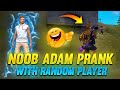 Noob Adam Prank With Random Players😆
