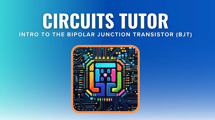 Introduction to Bipolar Junction Transistors (BJT)