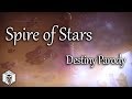 Spire of Stars - Destiny Parody ("Counting Stars" by OneRepublic)