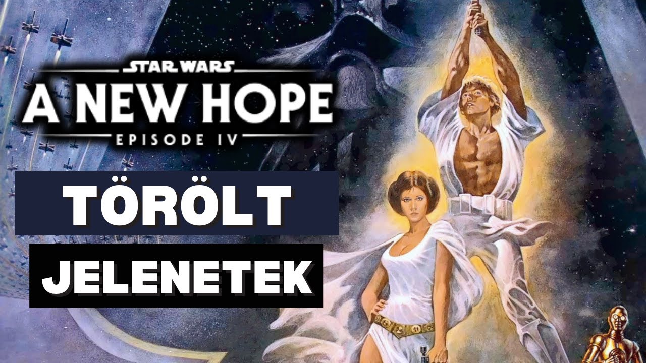 Az Egy Új Remény ÖSSZES Törölt Jelenete 🟣