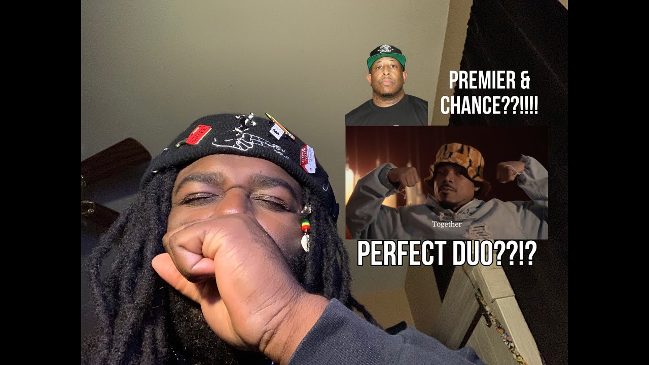 BEAUTIFUL. Chance The Rapper, DJ Premier - Together | Reaction - YouTube